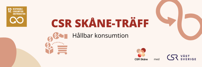 27 april: Hållbar konsumtion på tapeten i Europa – och under vår nästa nätverksträff med CSR Västsverige